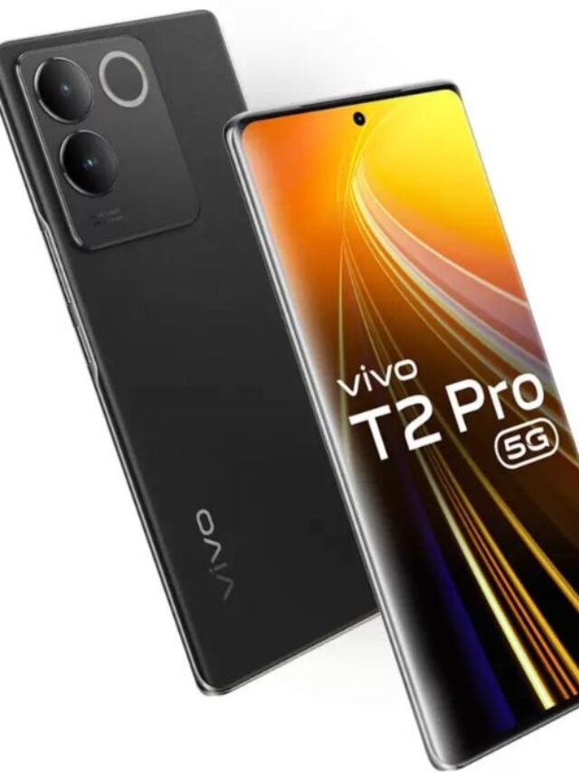 Vivo T2 Pro 5G Launch in India: दमदार फीचर्स और शानदार डिज़ाइन के साथ हुआ धमाकेदार एंट्री